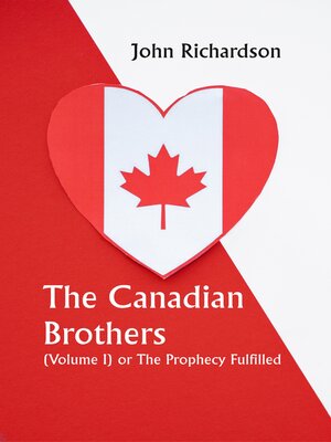 cover image of The Canadian Brothers, Volume I